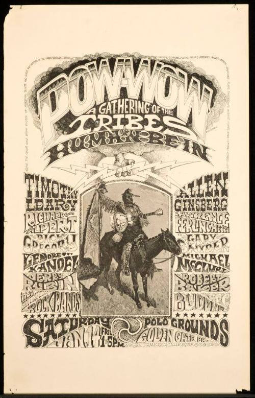 Pow-Wow: A Gathering of the Tribes for a Human Be-In. Golden Gate Polo Grounds, January 14